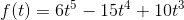 f(t) =6 t^{5} - 15 t^{4} + 10 t^{3}