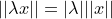 \small ||\lambda x||=|\lambda|||x||