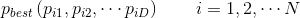 p_{best}\left ( p_{i1}, p_{i2},\cdots p_{iD}\right ) \qquad i=1,2,\cdots N