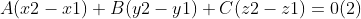 A(x2-x1) + B(y2-y1)+C(z2-z1)=0 (2)