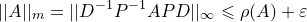 \small ||A||_m=||D^{-1}P^{-1}APD||_\infty \leqslant \rho(A)+\varepsilon