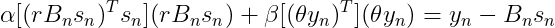 \alpha [(rB_ns_n)^Ts_n](rB_ns_n)+\beta [(\theta y_n)^T](\theta y_n)=y_n-B_ns_n