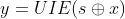 y=UIE(s\oplus x )