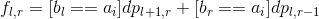 f_{l,r}=[b_{l}==a_{i}]dp_{l+1,r}+[b_{r}==a_{i}]dp_{l,r-1}