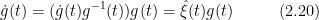 \dot{g}(t) = (\dot{g}(t)g^{-1}(t))g(t) = \hat{\xi}(t)g(t) \;\;\;\;\;\;\;\;\;\; (2.20)