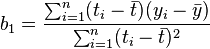 b_1 = \frac{\sum_{i=1}^n (t_i - \bar t)(y_i - \bar y)}{\sum_{i=1}^n (t_i - \bar t)^2}