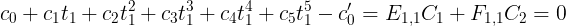 \large c_0 + c_1t_1 + c_2t_1^2+ c_3t_1^3+c_4t_1^4 + c_5t_1^5-c_0' = E_{1,1}C_1 + F_{1,1}C_2=0