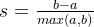 s=\frac{b-a}{max(a,b)}