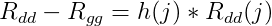 R_{dd} - R_{gg}=h(j)*R_{dd}(j)