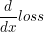 \small \frac{d}{dx}loss