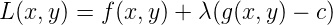 \large L(x,y) = f(x,y) + \lambda (g(x,y)-c)