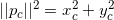 \small ||p_{c}||^2 = x_{c}^{2}+y_{c}^{2}