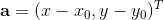 \mathbf{a}=(x-x_0,y-y_0)^T