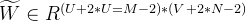 \widetilde{W}\in R^{(U+2*U=M-2)*(V+2*N-2)}