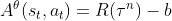 A^\theta (s_t,a_t)=R(\tau^n)-b