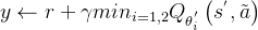 y\leftarrow r+\gamma min_{i=1,2}Q_{\theta _{i}^{'}}\left ( s^{'},\tilde{a} \right )