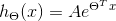 h_{\Theta }(x) = Ae^{\Theta^{T} x}