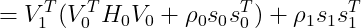 =V_{1}^{T}(V_{0}^{T}H_0V_0+\rho _0s_0s_{0}^{T})+\rho _1s_1s_{1}^{T}