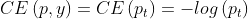 CE\left ( p,y \right ) = CE\left ( p_{t} \right ) = -log\left ( p_{t} \right )