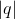 \left |q \right |