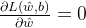 \frac{\partial{L(\hat{w}, b)}}{\partial{\hat{w}}} = 0