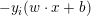 \small -y_{i}(w\cdot x+b)