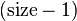 (\text{size}-1)