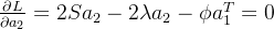 \frac{\partial L}{\partial a_2}=2Sa_2-2\lambda a_2-\phi a_1^T=0