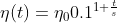 \eta (t)=\eta _{0} 0.1 ^{1+ \frac{t}{s}}