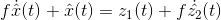 f\dot{\hat{x}}(t)+\hat{x}(t)=z_{1}(t)+f\dot{\hat{z_{2}}}(t)