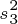 \tiny s_{3}^{2}