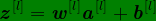 \bg_green \dpi{120} \bg_green \textbf{\textit{z}}^{[l]} = \textbf{\textit{w}}^{[l]}\textbf{\textit{a}}^{[l]}+\textbf{\textit{b}}^{[l]}