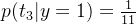 p(t_3|y=1)=\frac{1}{11}