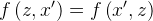 \large f\left ( z,x' \right )=f\left ( x',z \right )