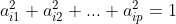 a_{i1}^{2}+a_{i2}^{2}+...+a_{ip}^{2}=1