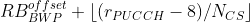 RB_{BWP}^{offset} + \left \lfloor (r_{PUCCH}-8)/N_{CS} \right \rfloor