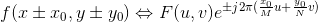 f(x\pm x_0,y\pm y_0)\Leftrightarrow F(u,v)e^{\pm j2\pi (\frac{x_0}{M}u+\frac{y_0}{N}v)}