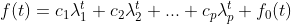 f(t)=c_1\lambda _1^t+c_2\lambda _2^t+...+c_p\lambda _p^t+f_0(t)