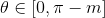 \theta \in \left [ 0,\pi - m \right ]