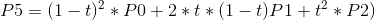 P5 = (1-t)^{2}*P0 + 2*t*(1-t)P1 + t^{2}*P2)