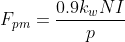 F_{pm}=\frac{0.9k_wNI}{p}