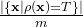 \frac{\mid \{\mathbf{x} | \rho(\mathbf{x})=T\}\mid}{m}