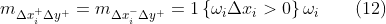 m_{\Delta x_{i}^{+}\Delta y^{+}}=m_{\Delta x_{i}^{-}\Delta y^{+}}=1\left \{ \omega _{i}\Delta x_{i}>0 \right \}\omega _{i}\qquad(12)