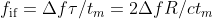 f_{\mathrm{if}}=\Delta f \tau / t_{m}=2 \Delta f R / c t_{m}