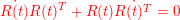 \small {\color{Red} \dot{R(t)}R(t)^{T}+R(t)\dot{R(t)^{T}}=0}