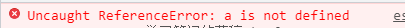 报错：a没有定义