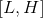 [L,H]