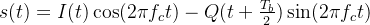 s(t)=I(t)\cos(2\pi f_c t)-Q(t+\frac{T_b}{2})\sin(2\pi f_c t)