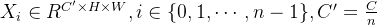 X_i \in R^{C' \times H \times W} , i \in \{0, 1,\cdots , n-1\}, C' = \frac{C}{n}