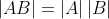 \left | AB \right| = \left | A\right | \left | B\right |